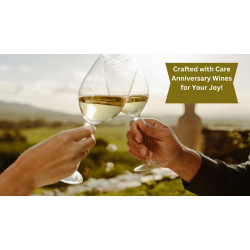 Crafted with Care: Anniversary Wines for Your Joy!